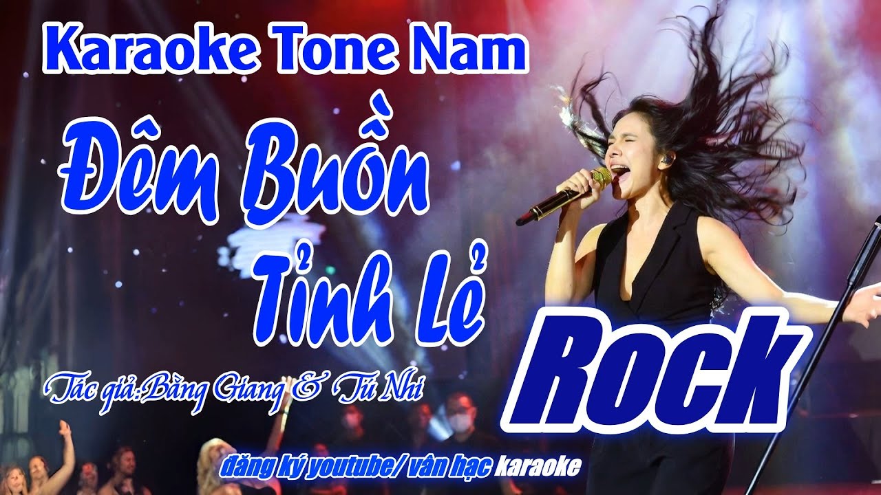 Karaoke Đêm Buồn Tỉnh Lẻ Tone Nam Rock Metal Beat Chuẩn Phối Mới