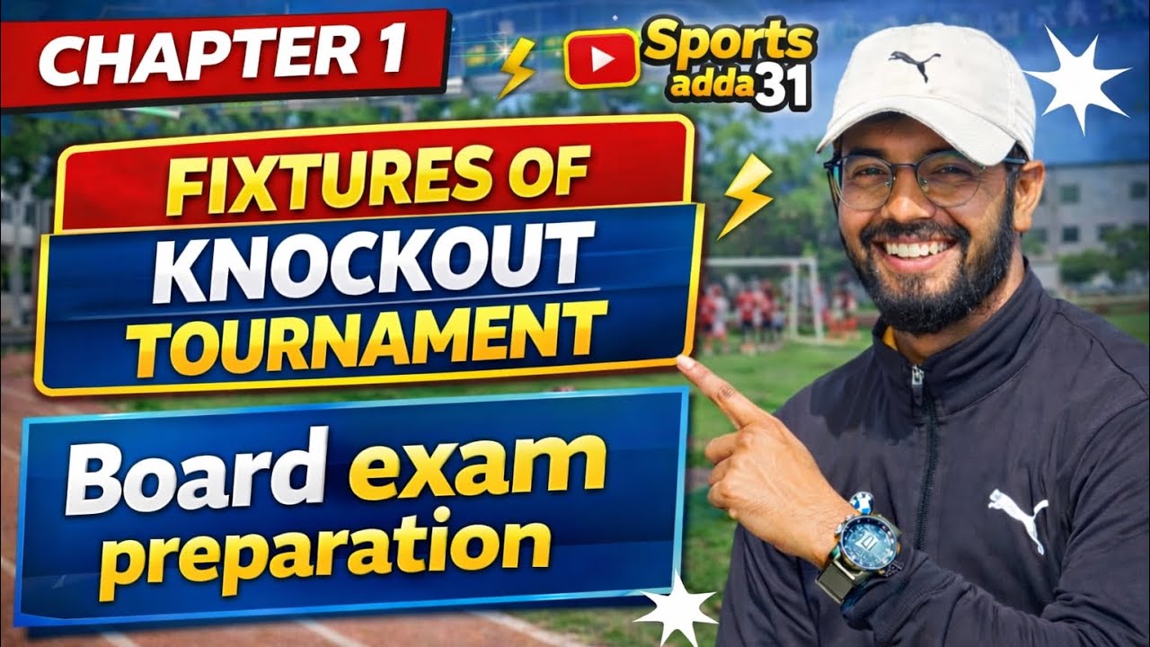 Chapters 1 Physical education class 12th 📚 (Topic -Fixtures of knockout Tournament)