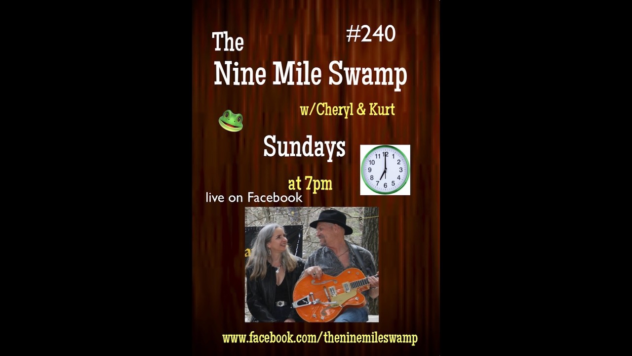 The Nine Mile Swamp #240 with Cheryl Lambert & Kurt Henry—February 15, 2025, Live Facebook Show