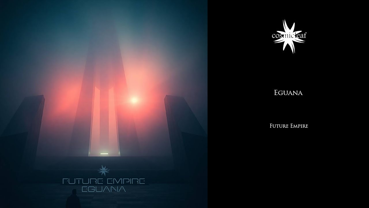 Eguana - Future Empire