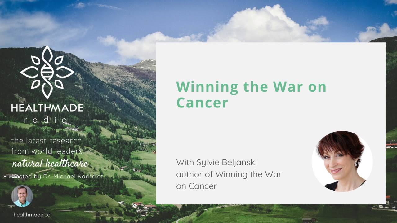 Winning the War on Cancer with Sylvie&nbsp;Beljanski