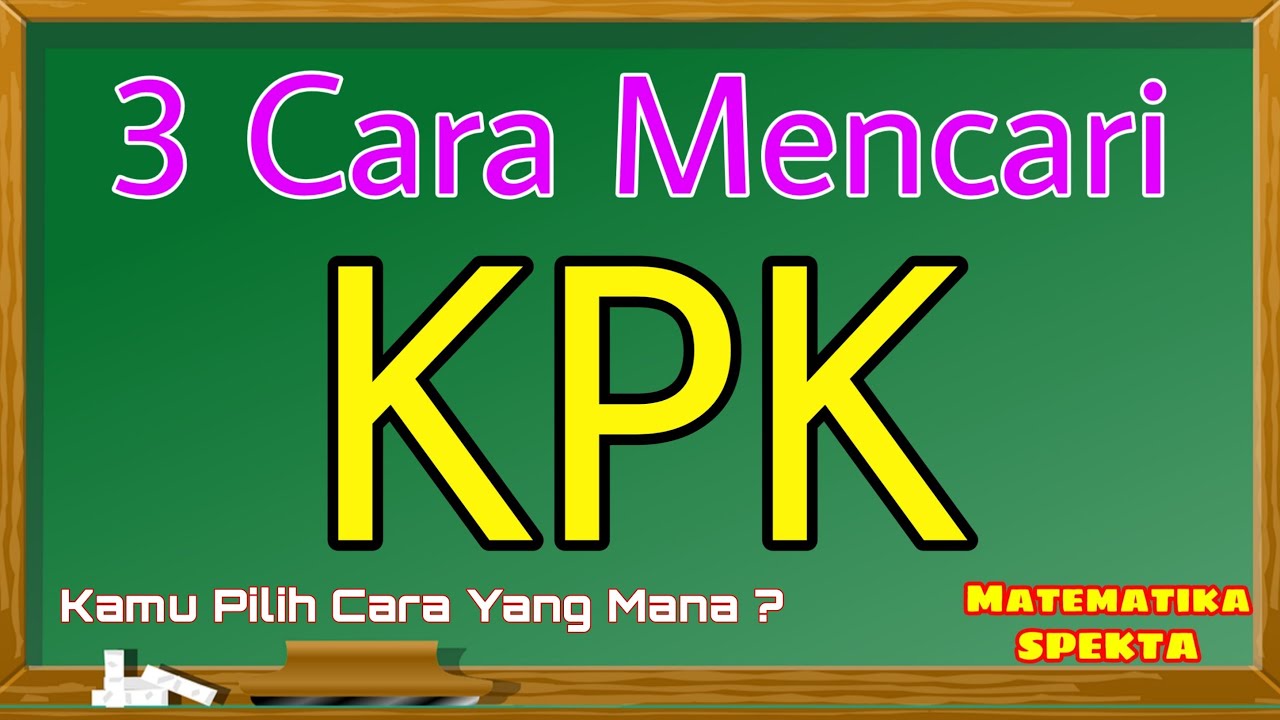 3 Cara Mencari KPK. Matematika Kelas 4,5 dan 6 SD