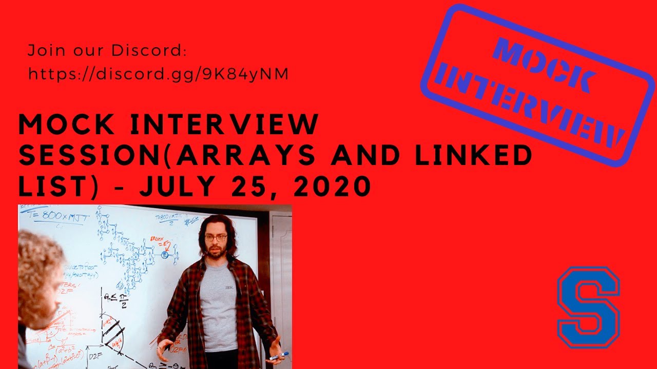 Mock Interview Session(Arrays and Linked List) - July 25, 2020