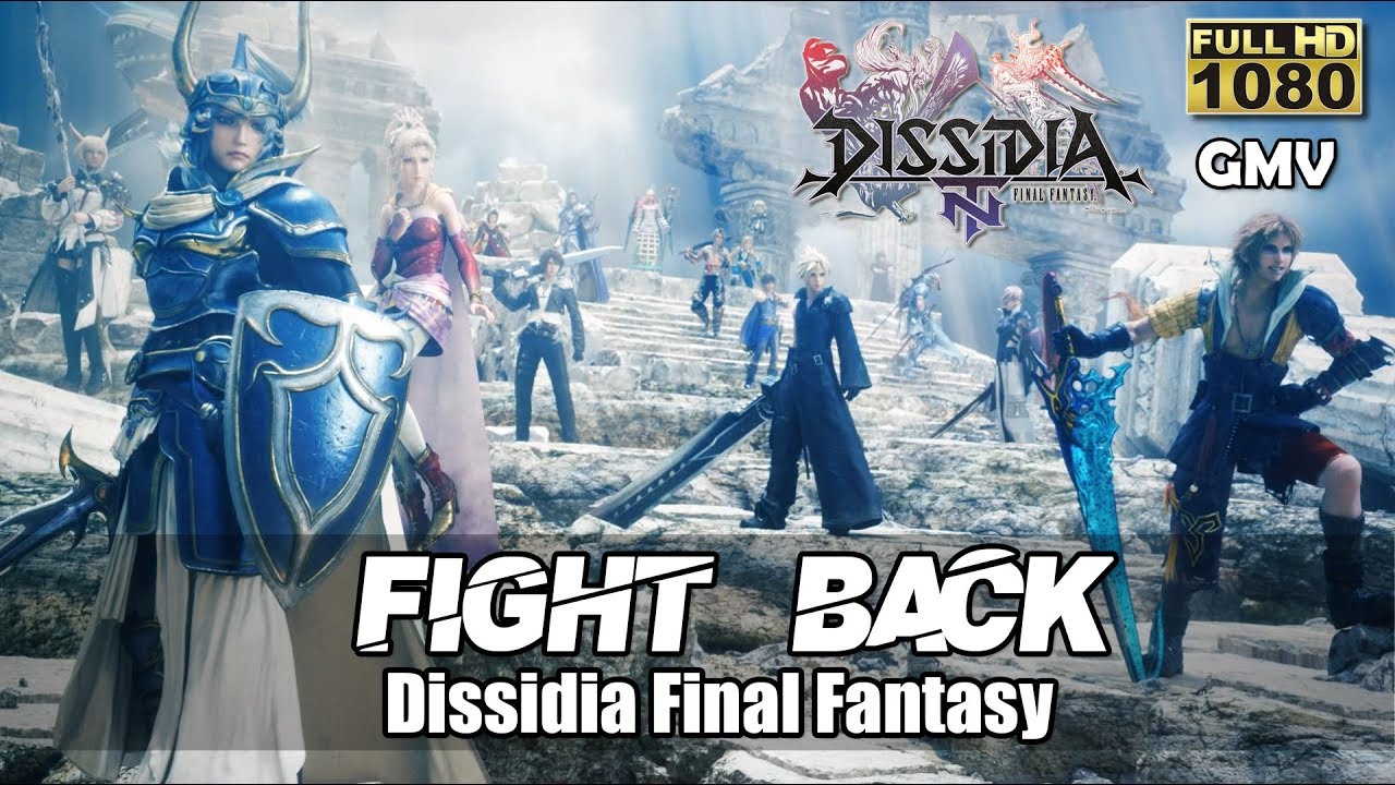 [GMV] Fight Back - NEFFEX | Dissidia Final Fantasy
