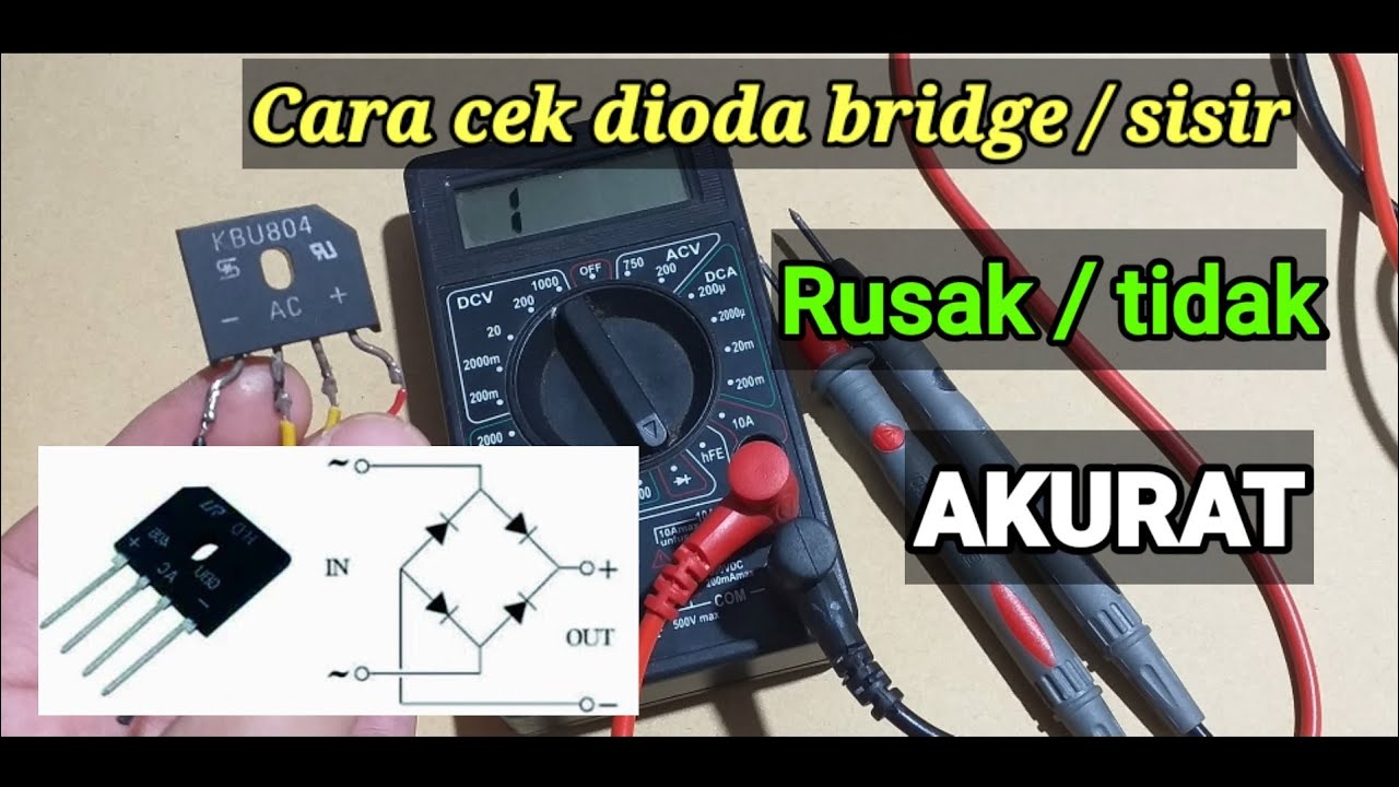 Cara cek dioda bridge yang akurat
