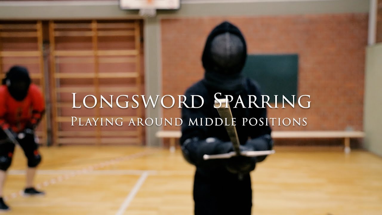Longsword Sparring: Playing around Middle Positions