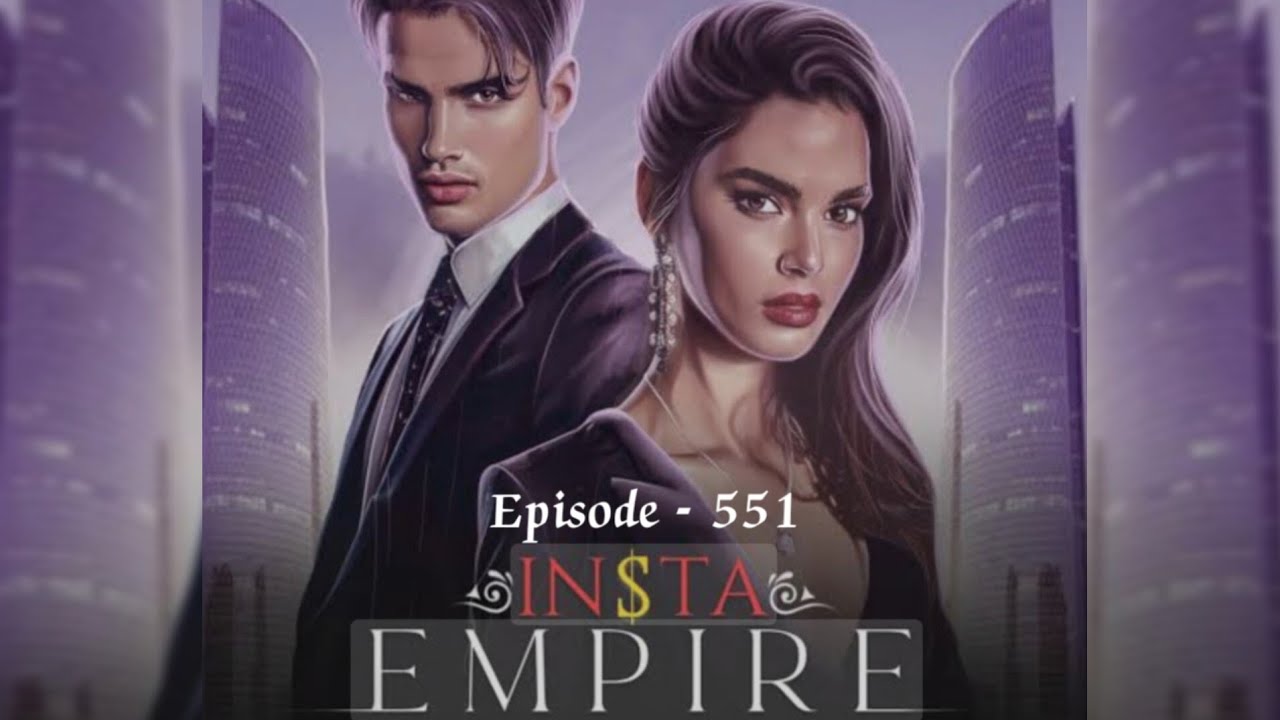 INSTA EMPIRE.Ep-551