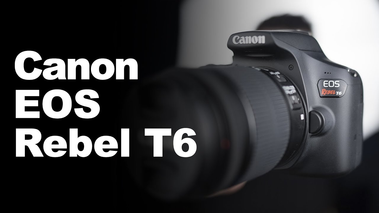 Canon EOS T6 - Review