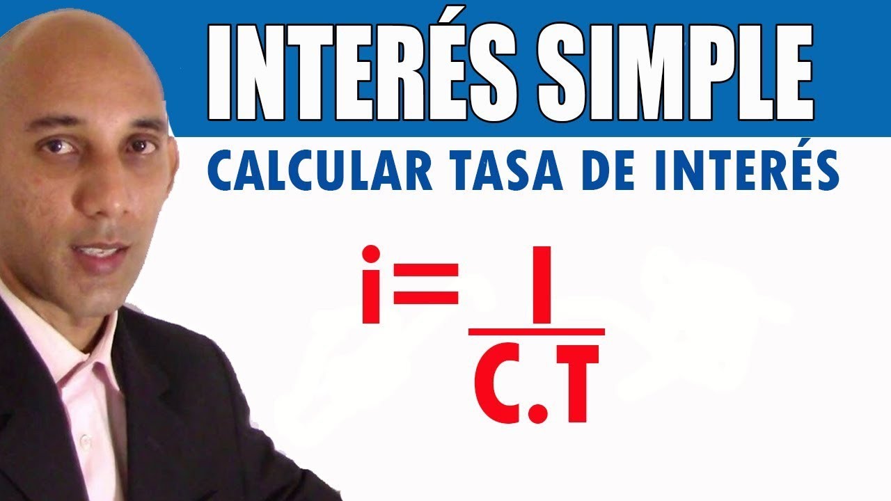 INTERÉS SIMPLE -  Calcular la Tasa de Interés