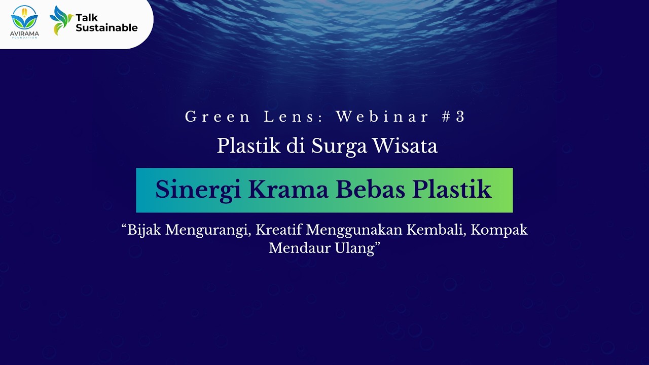 Webinar Green Lens #3 - Sinergi Krama Bebas Plastik