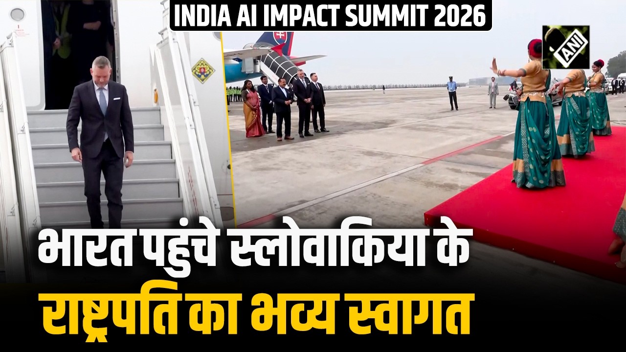 India Ai Impact Summit 2026: भारत पहुंचे Slovakia के President Peter Pellegrini का भव्य स्वागत