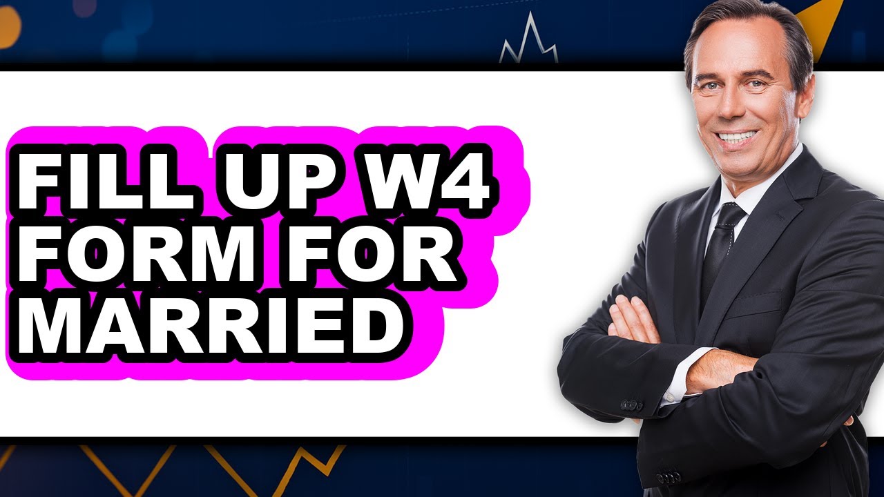 How to Fill Up W4 Form for Married Individuals Step By Step