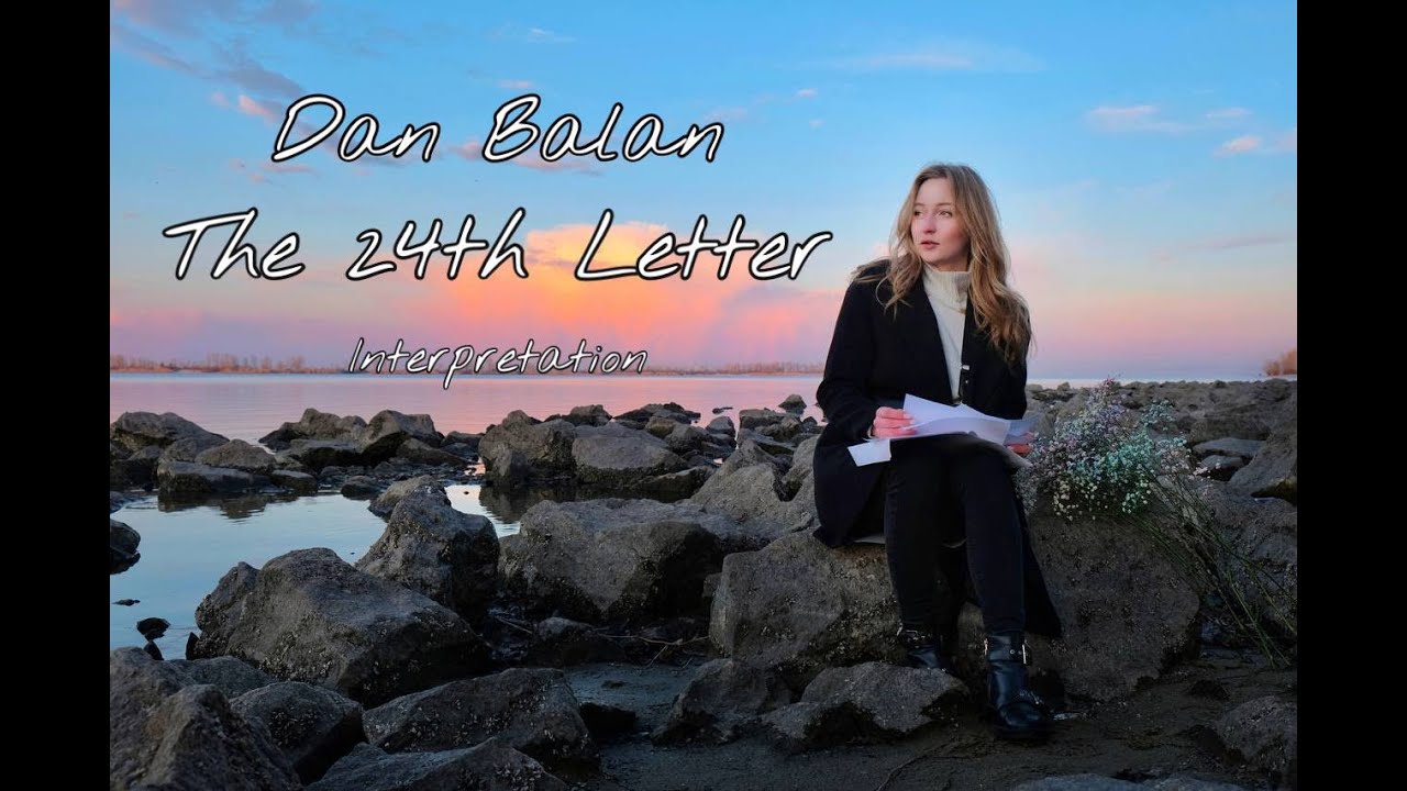 Dan Balan - The 24th Letter ( Interpretation )