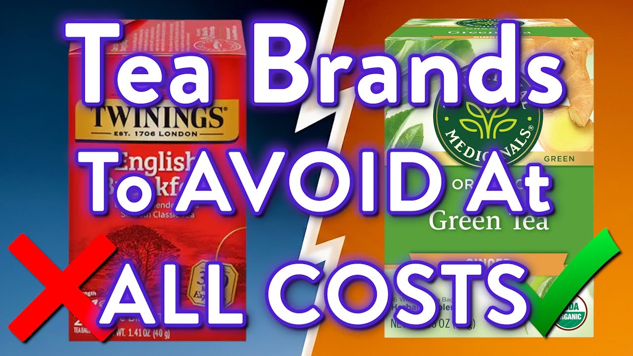 9 Tea Brands To AVOID And The 2 That Are Worth It 1