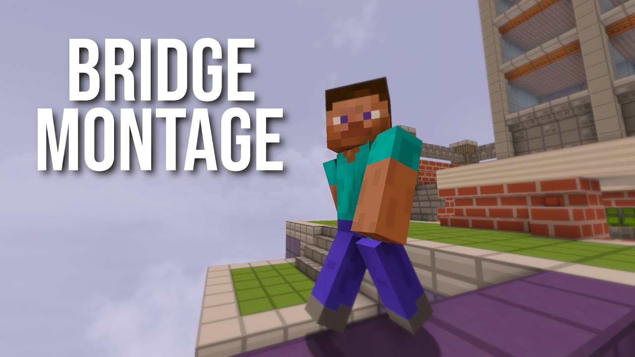 BRIDGE MONTAGE