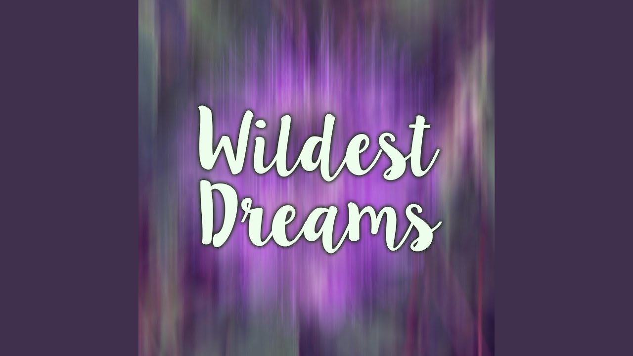Wildest Dreams - Remix