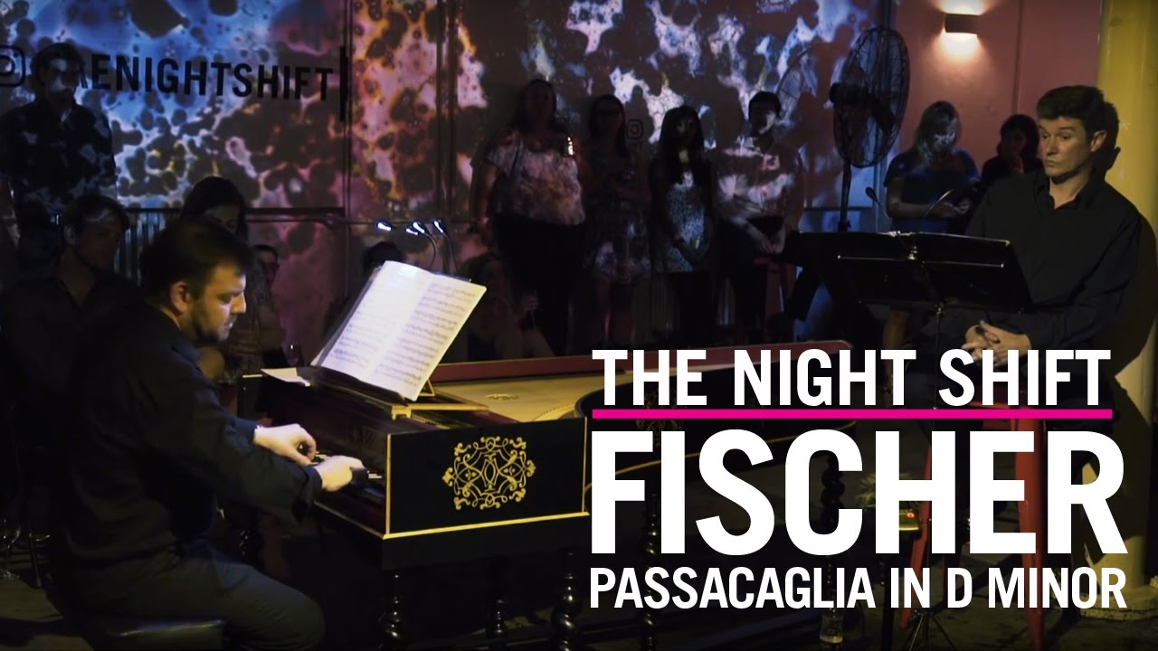 Passacaglia in D minor by Fischer | The Night Shift