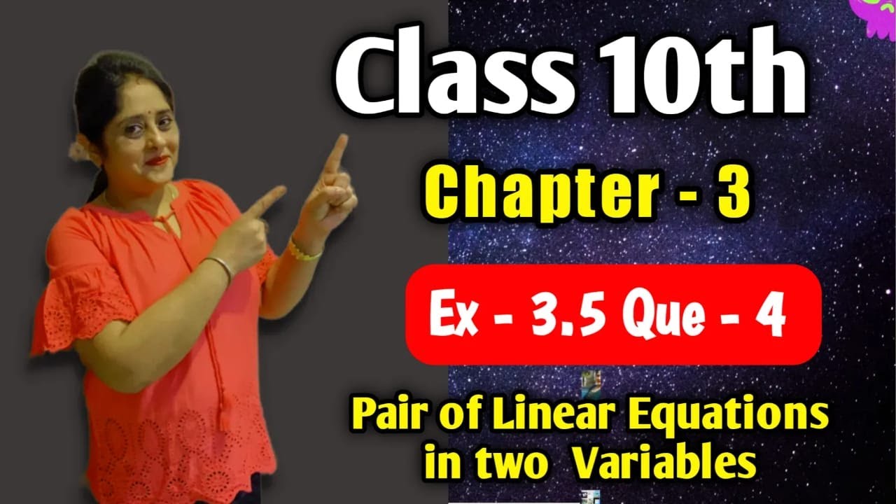 Ex-3.5 Q4 |Class 10 Math|ch-3|Linear Equation  #LovelyMaths
