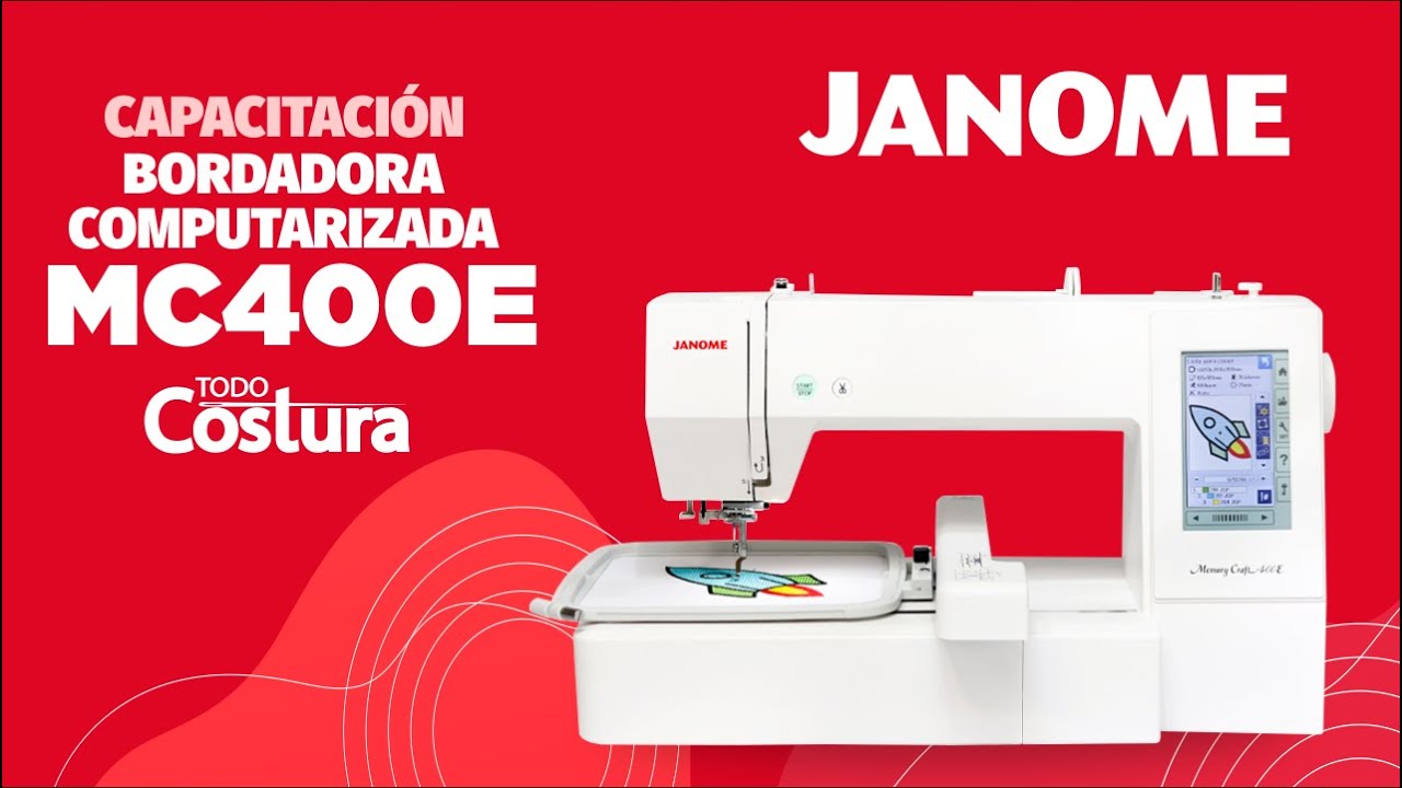Capacitación y Funciones Bordadora Computarizada JANOME MC400E - Todo Costura SA - Paraguay