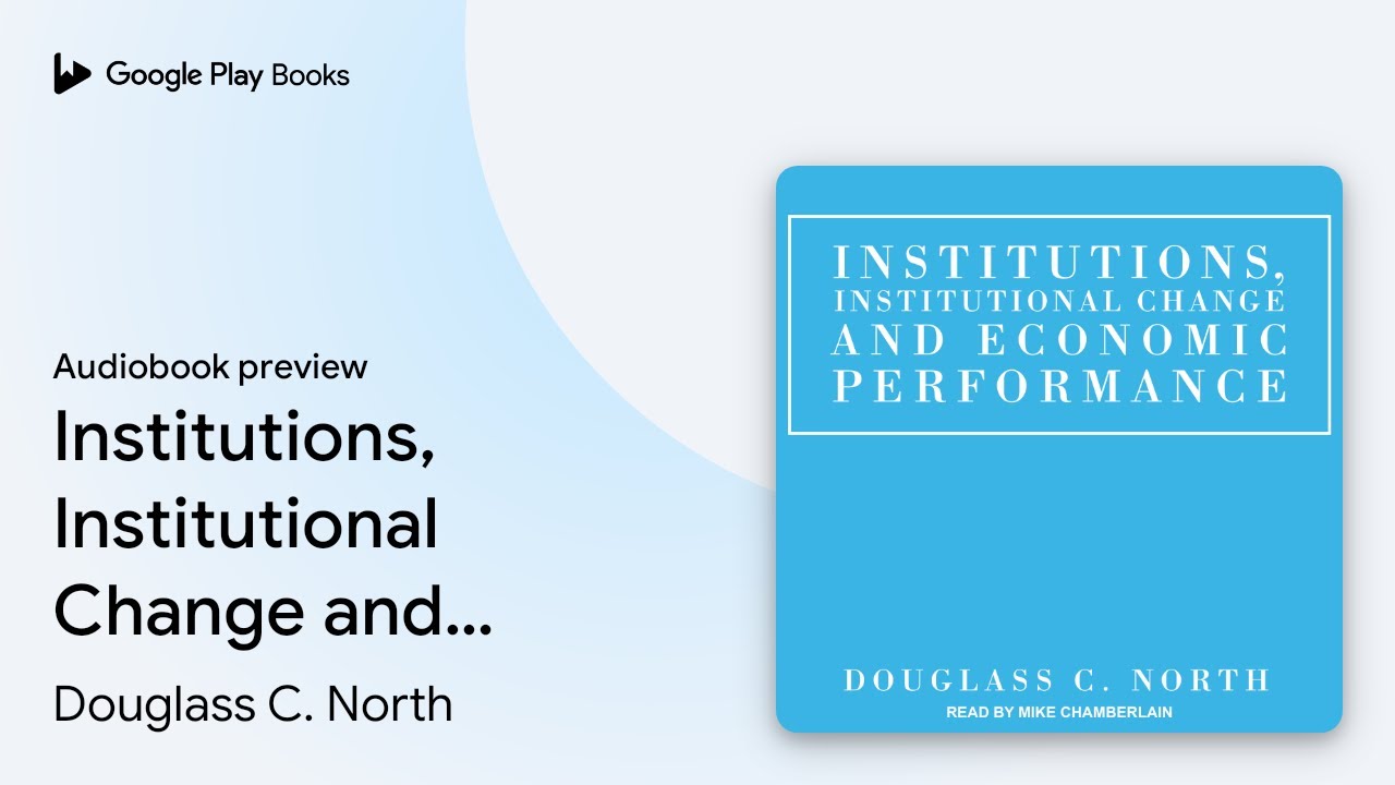 Institutions, Institutional Change and Economic… by Douglass C. North · Audiobook preview