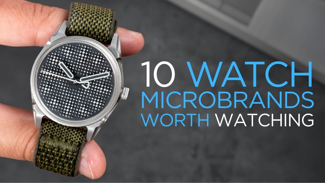 10 Microbrands On the Rise (According to a Watch Brand Owner)