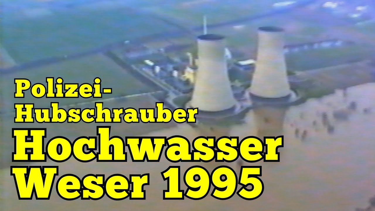 Weser Hochwasser 1995 - Überflug im Polizei-Hubschrauber Phönix 91 - Holzminden Bodenwerder Hameln