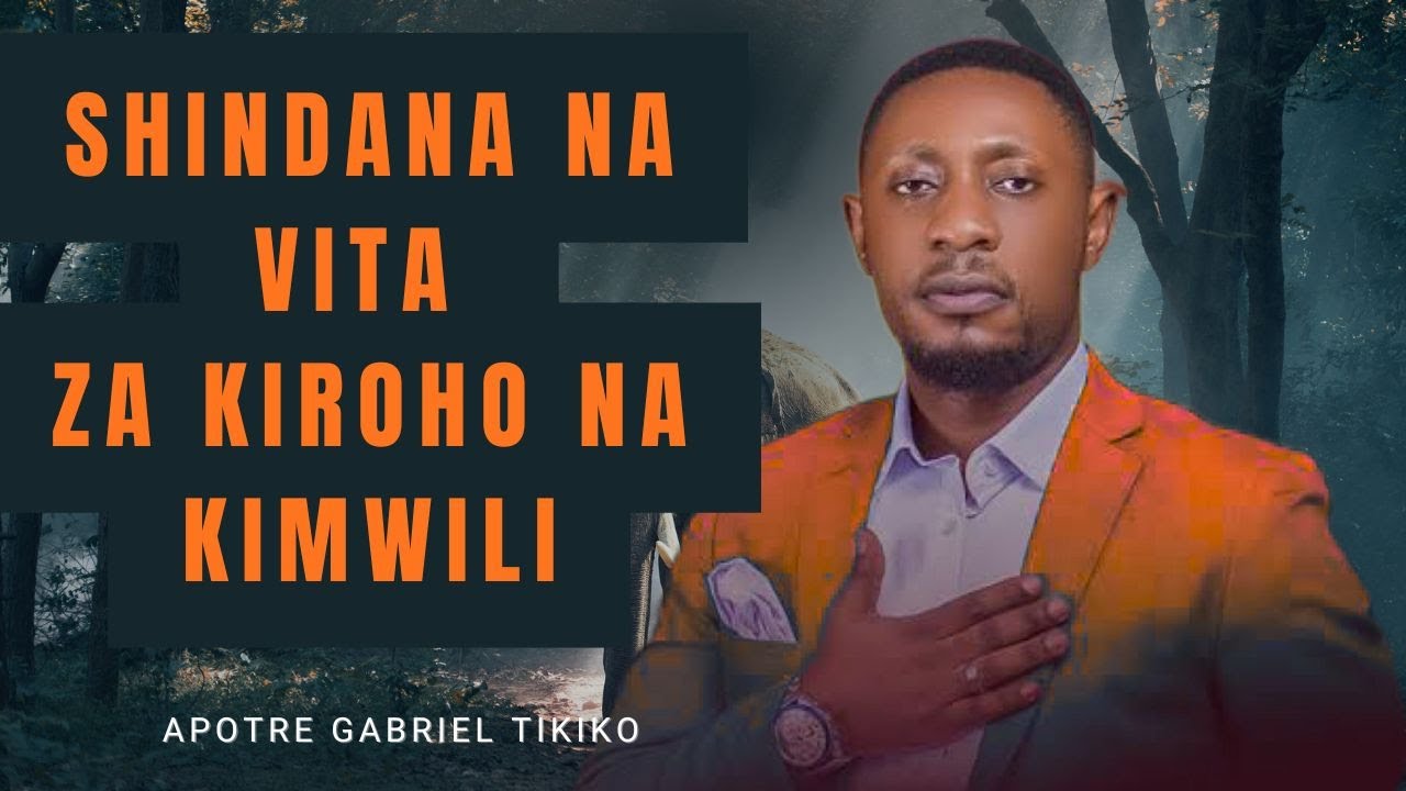 NAMNA YAKU PIGANA VITA ZA KIROHO #gabrieltikiko