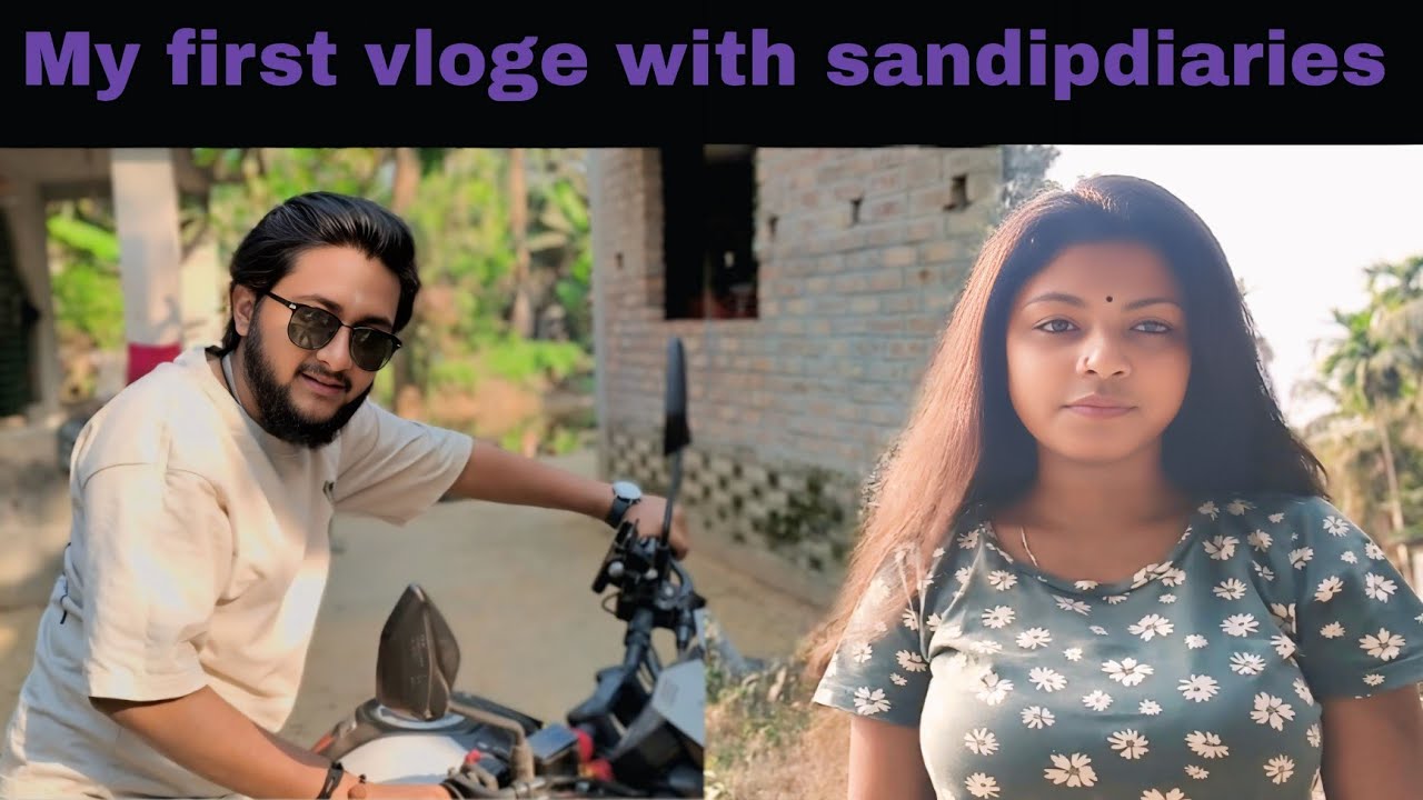 My first vloge  with sandipdiaries