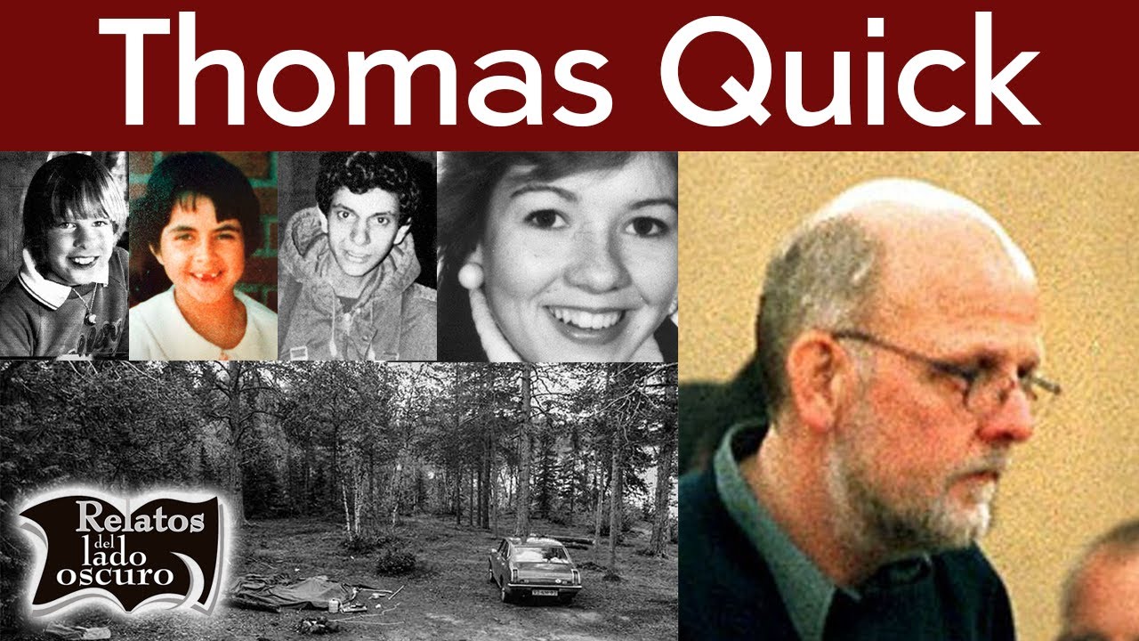 Thomas Quick ¿Asesino serial? | Relatos del lado oscuro