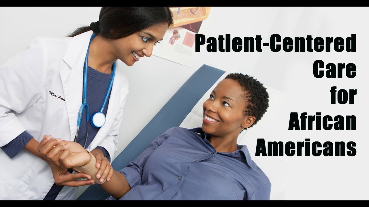 Patient Centered Care for African Americans