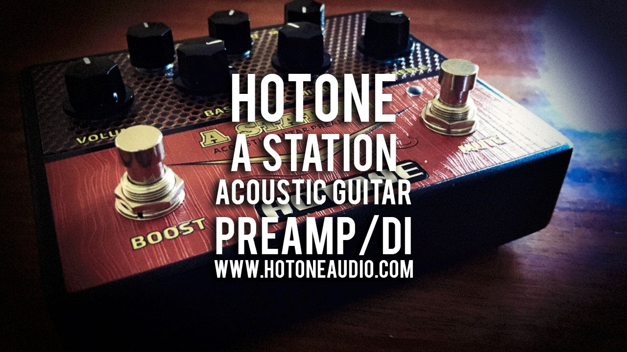 Hotone: A STATION Acoustic Guitar Preamp/DI