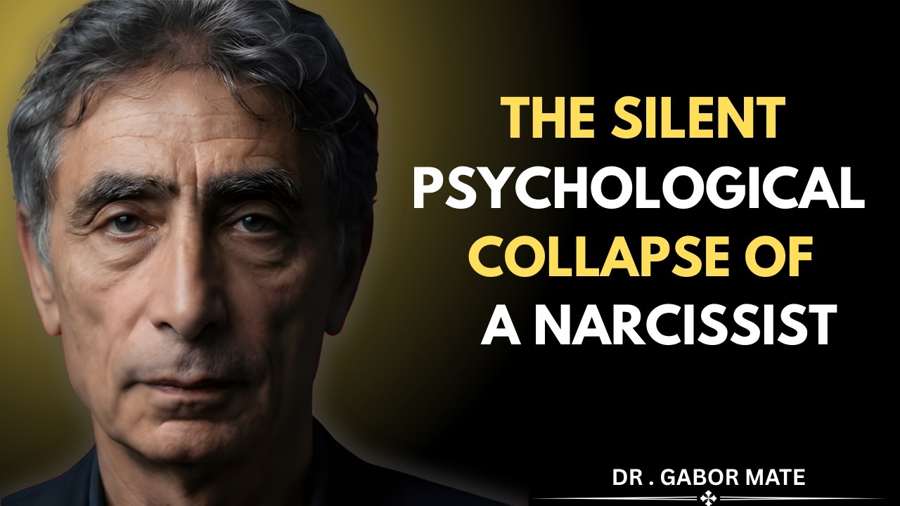 The Silent Psychological Collapse of a Narcissist || Dr . Gabor Mate Motivational Speech