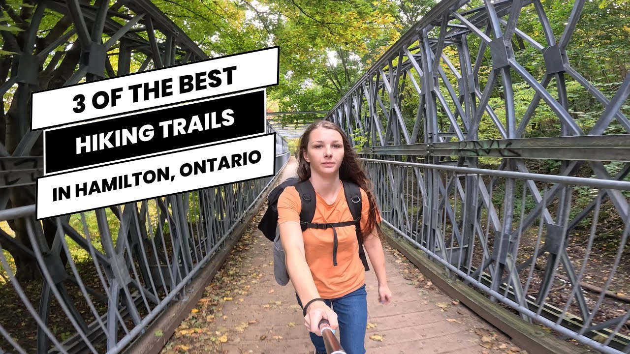 3 of Hamilton Ontario's Best Hiking Trails