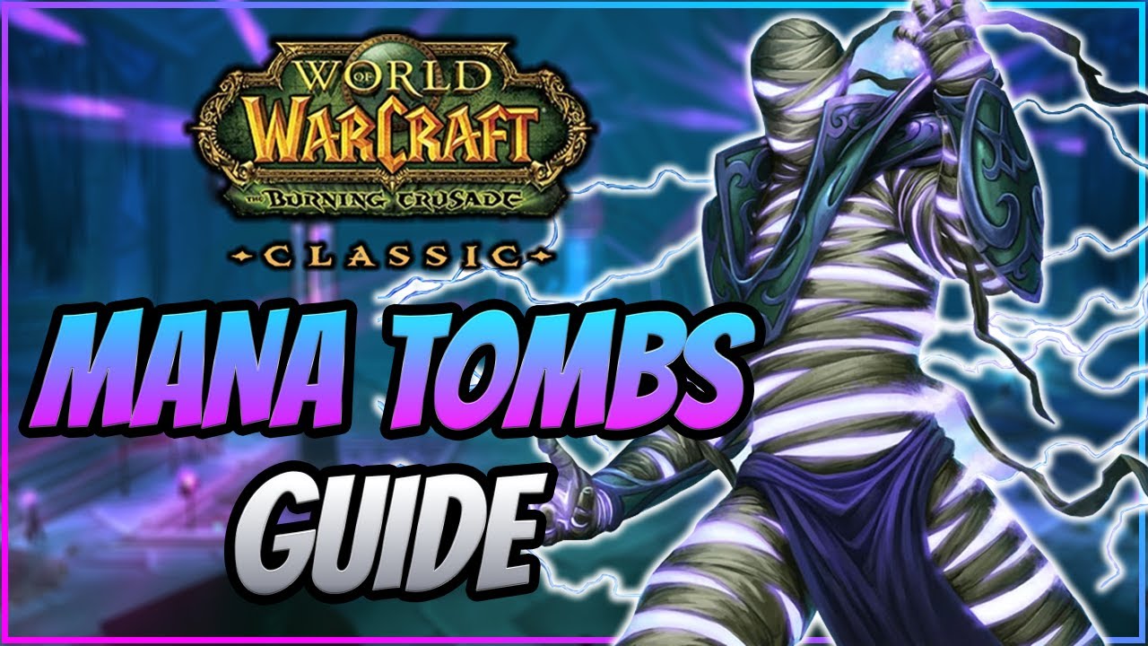 TBC Classic Dungeon Guide - Mana Tombs (Normal/Heroic)