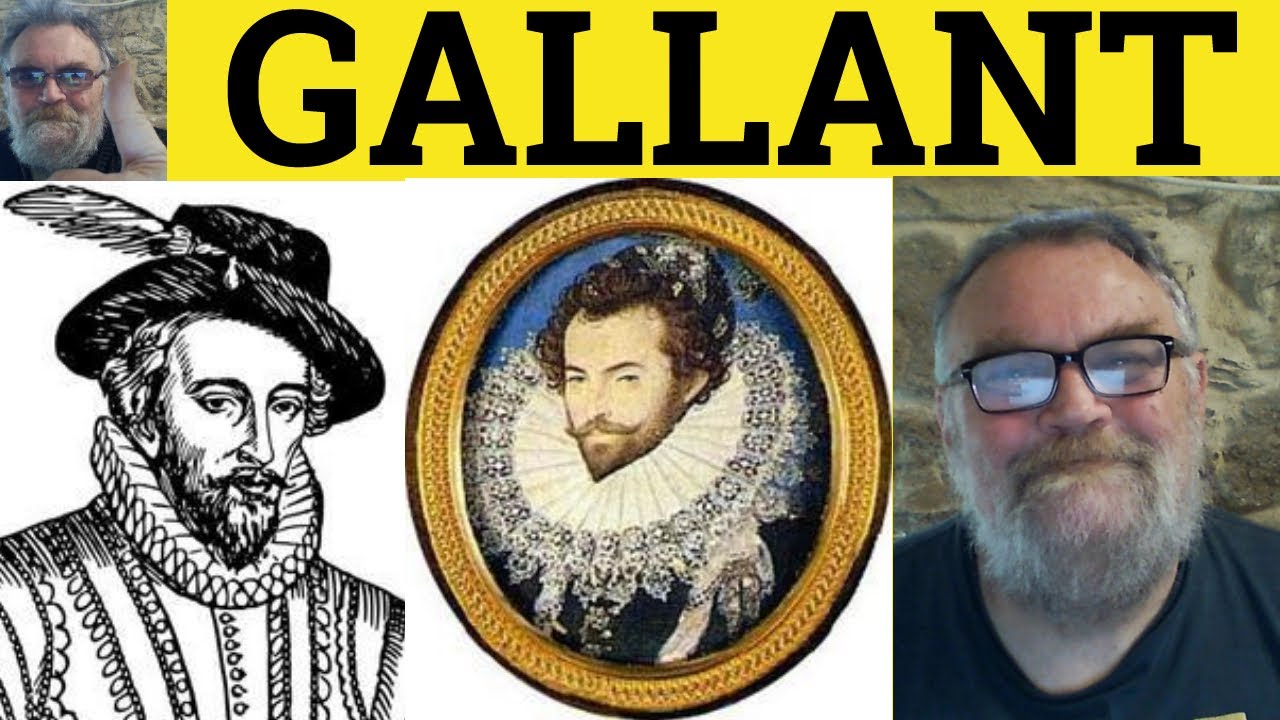 🔵 Gallant Meaning - Gallantry Defined - Gallantly Examples - Literary English - A Gallant Effort