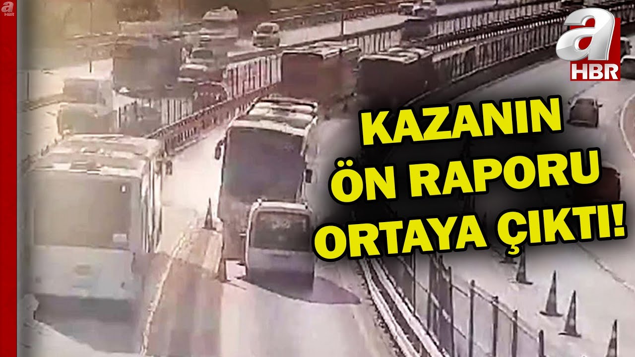 İstanbul’da Metrobüs Kazasında 1 Kişi Öldü! Kazanın Ön Raporu Ortaya Çıktı | A Haber
