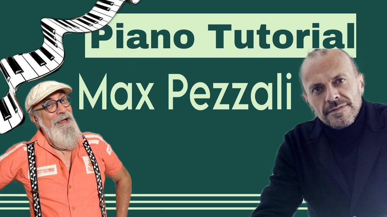 Tutorial Pianoforte: Max Pezzali 