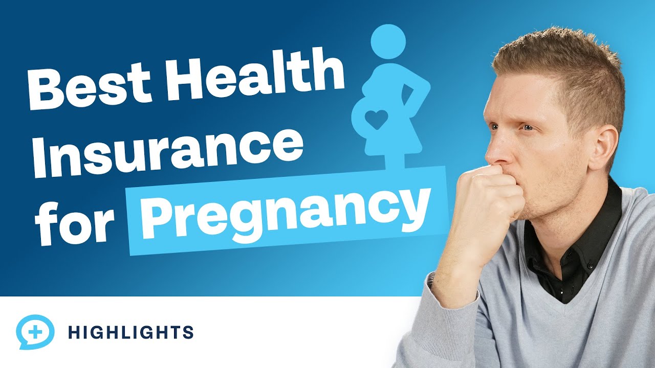 How to Pick the Right Health Insurance Policy When Pregnant