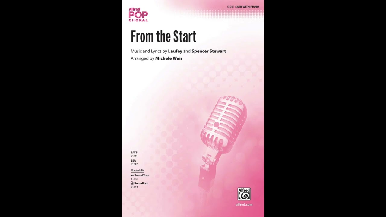 S1 - From the Start, Laufey/Stewart, arr. Weir, SSA Choir, Soprano 1 Dominant & Accompaniment
