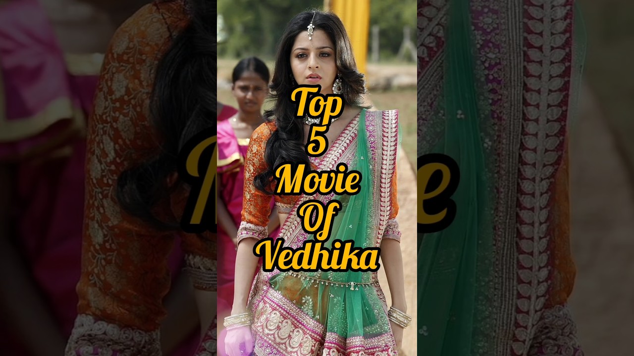 top 5 movie of Vedhika #tamilmovie #hindimovie #movies