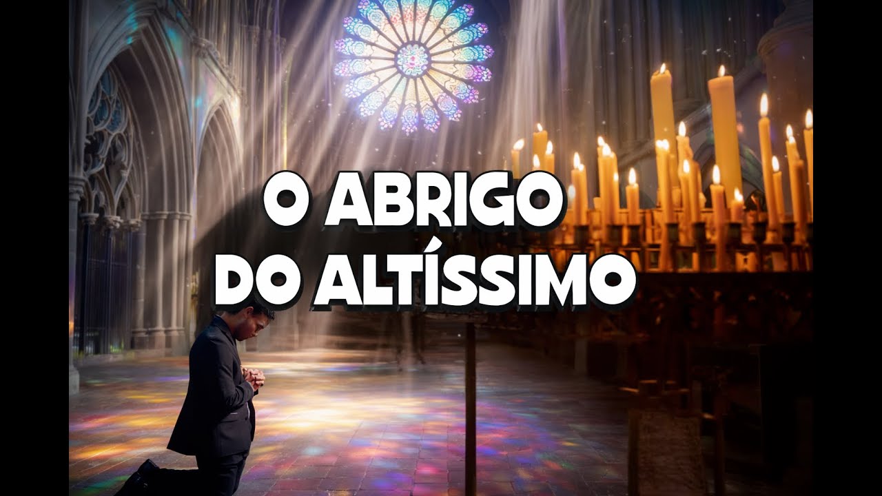 Oração do Abrigo, da Proteção e do Invisível