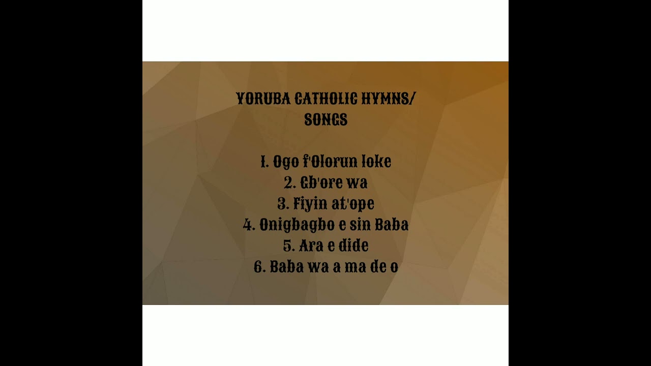 YORUBA CATHOLIC HYMNS AND SONGS Compilation