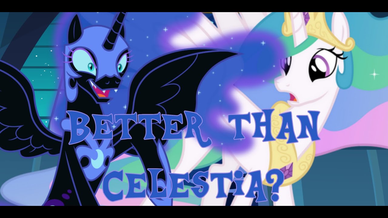 Is Nightmare Moon A Better Ruler Than Celestia?