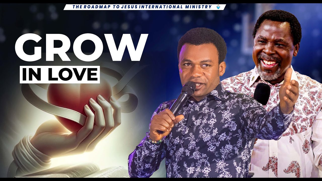 GROW IN LOVE  ( MORNING PRAYER 26TH SEPTEMBER, 2025 )