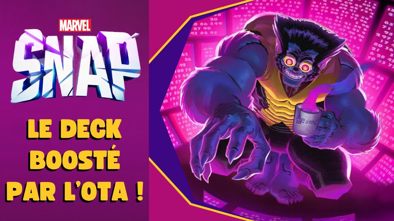 Le Deck Boosté Par L'OTA ! - Marvel Snap #304