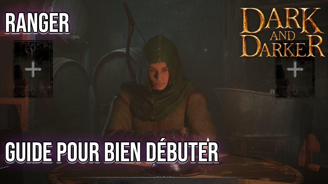 Guide Ranger - Dark and Darker FR - Perks, spells, Run solo Goblin Cave