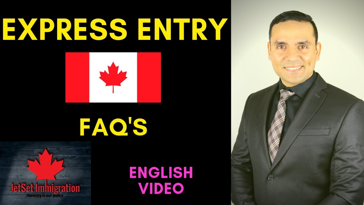 EXPRESS ENTRY Commonly Asked QUESTIONS || JetSet Immigration