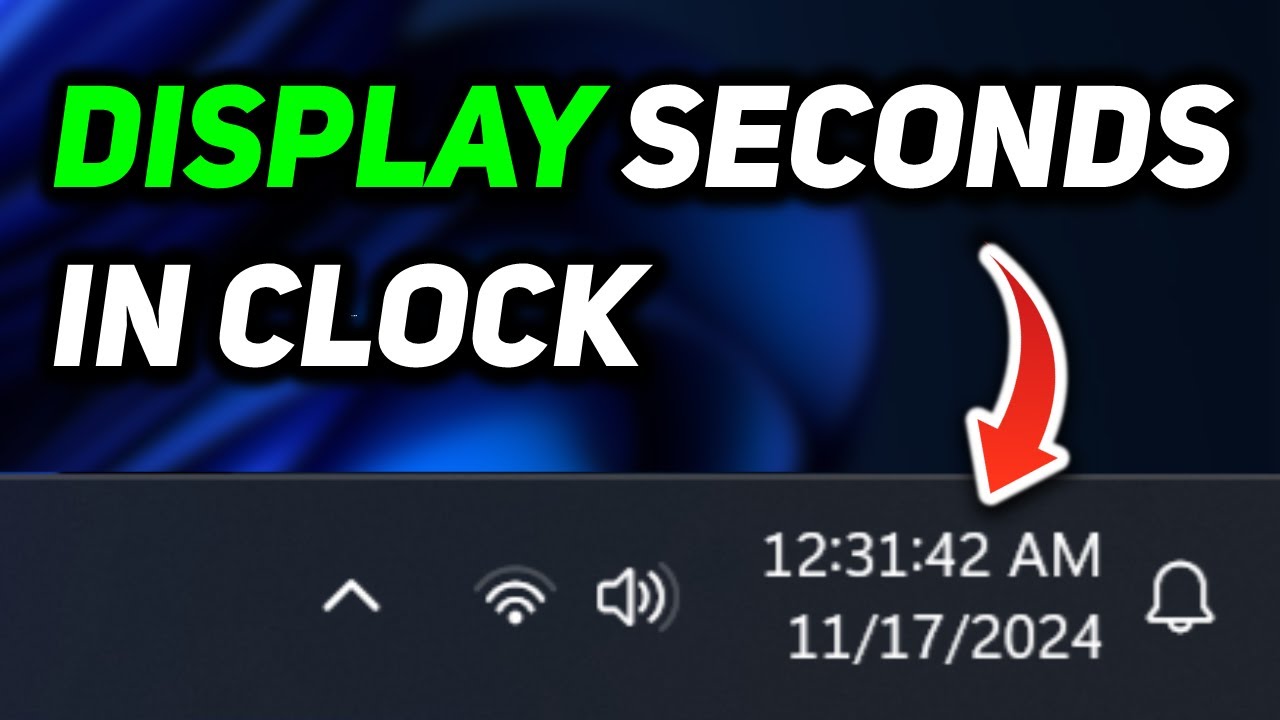 How to Show Seconds on Windows 11 Taskbar Clock