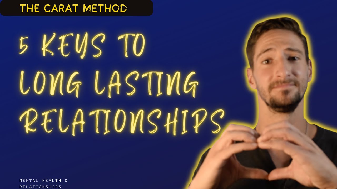 5 Things to Do To Avoid Relationship Failure: The CARAT Method