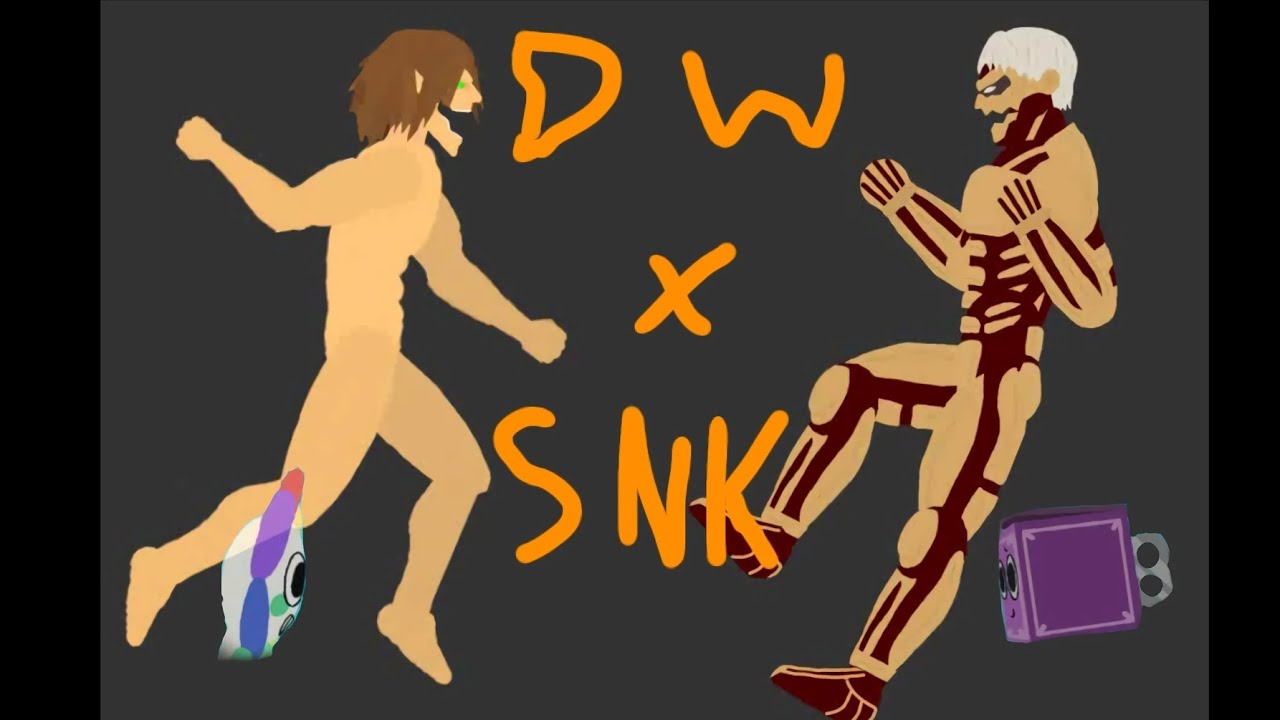 Dandy's world + Shingeki no kyojin | warriors